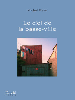 cover image of Le ciel de la basse-ville